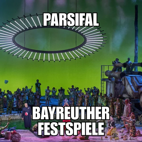 Read more about the article Review: Wagner’s Parsifal / Bayreuther Festspiele