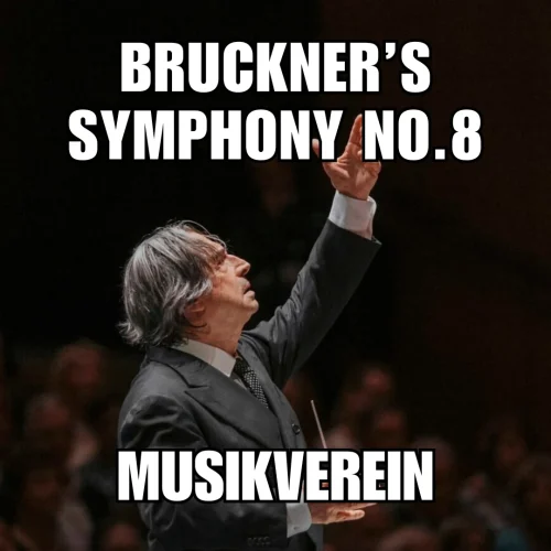 Read more about the article Bruckner’s Symphony No. 8 / Musikverein